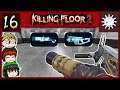 【Killing Floor 2】デモリッショニストのDLC武器紹介 [ゆっくり実況]#16