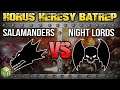 Night Lords vs Salamanders Horus Heresy Battle Report Ep 25