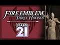Part 21: Let's Play Fire Emblem, Three Houses - "Great Renown!"