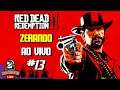 RED DEAD REDEMPTION 2 ZERANDO AO VIVO #12 LET'S GO COWBOY!! " CAMPANHA SOMOS TODOS RACOONS"
