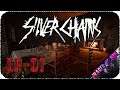 Проклятый старый дом  - Стрим - Silver Chains [EP-01]