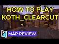 [TF2] How to play koth_clearcut (Map Review)