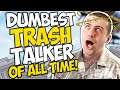 The DUMBEST Call of Duty TRASH TALKER of ALL TIME!!
