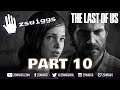 The Last of Us - Let's Play! Part 10 - with zswiggs