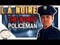 The WORST Policeman In L.A. Noire