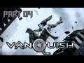 Two Of Them Thangs?! - Vanquish Hard Difficulty Part 4