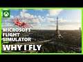 Why I Fly - Microsoft Flight Simulator - Mélanie Astles Teaser