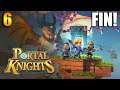 [4K60] Boss Final & Fin! | Portal Knights - Let's Play FR #6