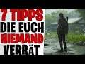 7 Gameplay Tipps die euch niemand verrät - Kampf Secrets & Beste Upgrade | Last of Us Part 2 deutsch
