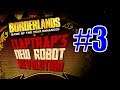 Borderlands Claptrap's New Robot Revolution DLC - Part 3: Sanders Gorge Explained