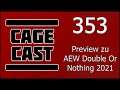 CageCast #353: Preview zu AEW Double Or Nothing 2021