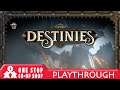 Destinies | Playthrough | with Jason