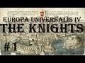 Europa Universalis 4 - Golden Century: The Knights #1