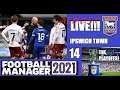 FM303 (Almost) Live #14 - Ipswich Town! S2 - THE CHAMPIONSHIP PLAYOFFS
