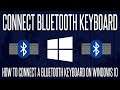 How to Add/Connect a Bluetooth Keyboard on a Windows 10 PC