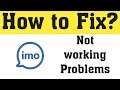 How to Fix imo Not Working Problem in Android Mobile 2020