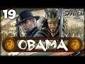 MASTER AND COMMANDER! Total War: Saga - Fall of the Samurai: Darthmod - Obama Campaign #19
