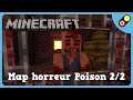 Minecraft - Map horreur Poison 2/2 [FR]