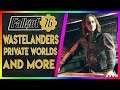NEW WASTELANDERS RELEASE DATE, PRIVATE WORLDS AND MORE COMING SOON! Fallout 76 Saved? (Fallout News)