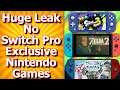 Nintendo Switch Pro Won't Have Exclusive Nintendo Games || New Nintendo Leaks Rumors Direct News