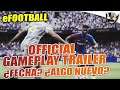 ¡OFICIAL! NUEVO TRAILER GAMEPLAY EFOOTBALL