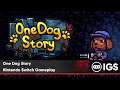 One Dog Story | Nintendo Switch Gameplay