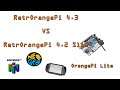 OrangePi Lite - RetrorangePi 4.3 Vs RetrorangePi 4.2 Slim