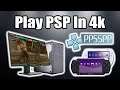 Play PSP Games In 4K On PC,Mac,Linux and Android - PPSSPP Full Setup Guide