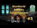 RimWorld Royalty deutsch 1.1 - Genetikpower #5 [Frohe Ostern - Alles schicke]