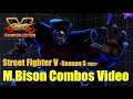SFV Season 5 2021 / M.Bison Combos Video：ベガ VトリガーⅡ気絶限定コンボ