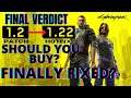 Should you buy Cyberpunk 2077 NOW!? Cyberpunk 2077 1.2-1.22 Update [FINAL VERDICT]