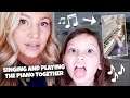 Singing and Playing Piano together (Mom and Daughter)