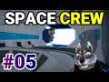 実況 可愛いキャラなのに難易度高めの宇宙船シミュレーション「SPACE CREW」#05