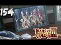 The Legend Of Heroes: Trails Of Cold Steel III [PC] EP154 (A Talk With General Craig)