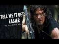 The Walking Dead || Tell Me It Gets Easier