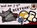 WHO IS BERTRAN? - Repentance Modded Character Showcase