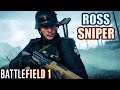 Aggressive Sniping w/ the ROSS MKIII RIFLE - Kaiserschlacht / Iron Walls Operations - Battlefield 1