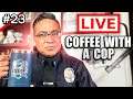 Coffee, Cop, Let's Talk Episode #24
