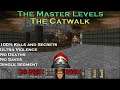 Doom 2 The Master Levels : The Catwalk ( Ultra Violence 100% )