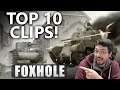 Foxhole - Top 10 Clips!