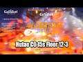 Genshin Impact - Hutao C0 Floor 12-3 15s Clear Gameplay - Talents Lv 8 Best Combo Team