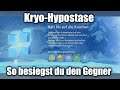 GENSHIN IMPACT ☄️: Kryo-Hypostase, einfach und unkompliziert 🧊 [No Commentary/Deutsch/German]