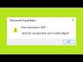 How To Fix Run time Error 429 - ActiveX Component Can't Create Object Windows 10/8/7
