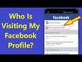 How To Know Who Is Visiting My Facebook Profile Facebook Profile Viewers!! - Howtosolveit