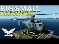 Its A Big Small Helicopter!  -  Stormworks Gameplay