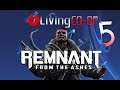LivingCoop - Remnant From the Ashes #5