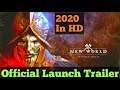 New World Official Launch Trailer 2020 In HD