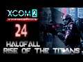 Rise of the Stream - [24] HALOFALL: Rise of the Titans (Wotc+LW2)