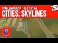 Cities Skylines Lets Play Deutsch 🏬 Ep.67 | Spielemagazin.de (1080p/60fps)