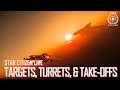 Star Citizen Live: Targets, Turrets & Take-Offs